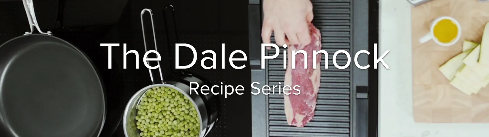 The Dale Pinnock Recipe Series